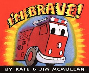 I’m Brave by Kate McMullan