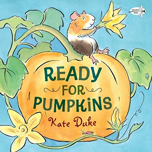 Ready For Pumpkins  by Kate Duke