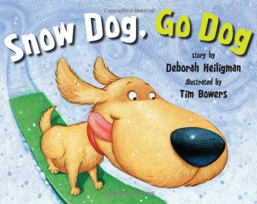 Go Snow Dog Go by Deborah Heiligman
